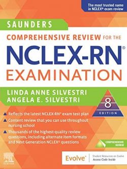 Saunders Comprehensive Review for the NCLEX-RN Examination 8th Edition, ISBN-13: 978-0323358415