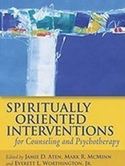 Spiritually Oriented Interventions for Counseling and Psychotherapy Jamie D. Aten, ISBN-13: 978-1433809460