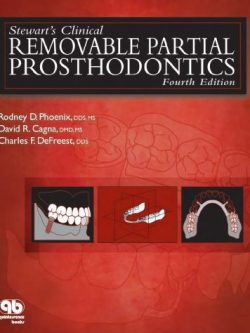 Stewart’s Clinical Removable Partial Prosthodontics 4th Edition Rodney D. Phoenix, ISBN-13: 978-0867154856