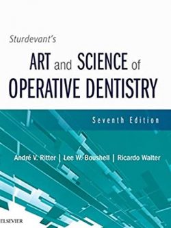 Sturdevant’s Art and Science of Operative Dentistry 7th Edition, ISBN-13: 978-0323478335