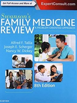Swanson’s Family Medicine Review 8th Edition, ISBN-13: 978-0323356329