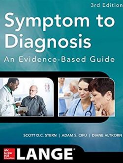 Symptom to Diagnosis An Evidence Based Guide 3rd Edition, ISBN-13: 978-0071803441