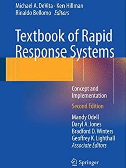 Textbook of Rapid Response Systems: Concept and Implementation 2nd Edition, ISBN-13: 978-3319393896