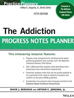 The Addiction Progress Notes Planner 5th Edition, ISBN-13: 978-1118542965