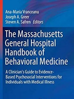 The Massachusetts General Hospital Handbook of Behavioral Medicine, ISBN-13: 978-3319292922