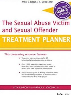 The Sexual Abuse Victim and Sexual Offender Treatment Planner, ISBN-13: 978-1119073321