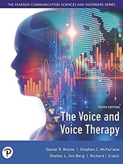 The Voice and Voice Therapy 10th Edition Daniel Boone, ISBN-13: 978-0134894485