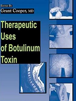 Therapeutic Uses of Botulinum Toxin Grant Cooper, ISBN-13: 978-1588299147