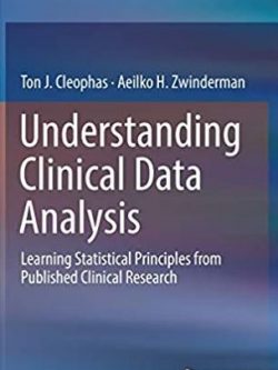 Understanding Clinical Data Analysis Ton J. Cleophas, ISBN-13: 978-3319395852