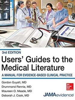 Users’ Guides to the Medical Literature: A Manual for Evidence-Based Clinical Practice 3rd Edition
