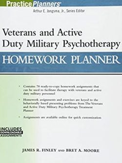 Veterans and Active Duty Military Psychotherapy Homework Planner, ISBN-13: 978-1119384823