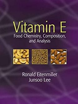 Vitamin E: Food Chemistry, Composition, and Analysis Ronald R. Eitenmiller, ISBN-13: 978-0824759773
