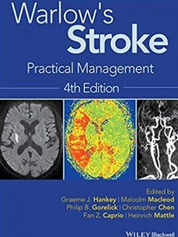 Warlow’s Stroke: Practical Management 4th Edition, ISBN-13: 978-1118492222