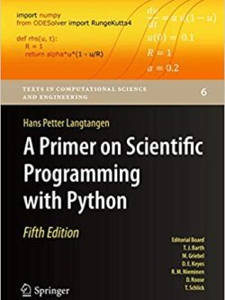 A Primer on Scientific Programming with Python 5th Edition, ISBN-13: 978-3662498866