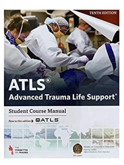 ATLS Advanced Trauma Life Support 10th Edition, ISBN-13: 978-0996826235