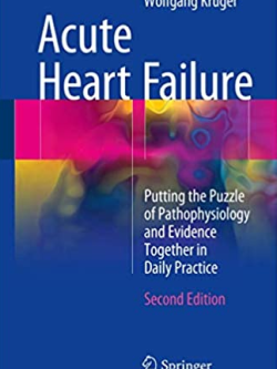 Acute Heart Failure 2nd Edition by Wolfgang Krüger, ISBN-13: 978-3319549712