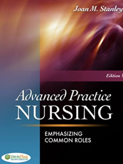 Advanced Practice Nursing: Emphasizing Common Roles 3rd Edition, ISBN-13: 978-0803622074