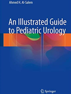 An Illustrated Guide to Pediatric Urology, ISBN-13: 978-3319441818