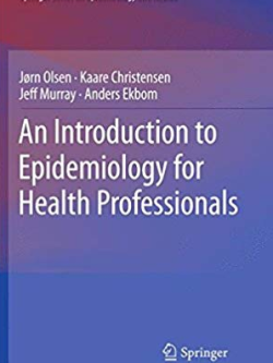 An Introduction to Epidemiology for Health Professionals, ISBN-13: 978-1441914965