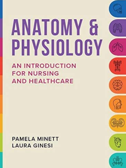 Anatomy & Physiology: An introduction for nursing and healthcare Pamela Minett, ISBN-13: 978-1908625731