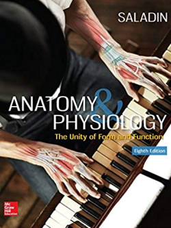 Anatomy & Physiology: The Unity of Form and Function 8th Edition Kenneth S. Saladin, ISBN-13: 978-1259277726