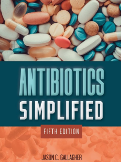 Antibiotics Simplified 5th Edition Jason C. Gallagher, ISBN-13: 978-1284250060