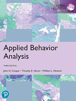 Applied Behavior Analysis 3rd GLOBAL Edition John O. Cooper, ISBN-13: 978-1292324630
