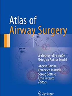 Atlas of Airway Surgery: A Step-by-Step Guide Using an Animal Model, ISBN-13: 978-3319497389