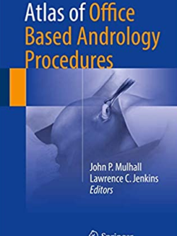 Atlas of Office Based Andrology Procedures John P. Mulhall, ISBN-13: 978-3319421766