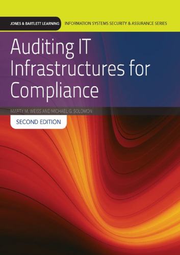 Auditing IT Infrastructures for Compliance 2nd Edition, ISBN-13: 978-1284090703