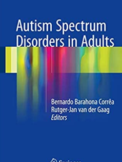 Autism Spectrum Disorders in Adults, ISBN-13: 978-3319427119