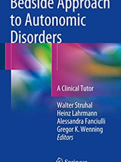 Bedside Approach to Autonomic Disorders: A Clinical Tutor, ISBN-13: 978-3319051420