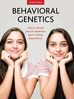 Behavioral Genetics Seventh Edition, ISBN-13: 978-1464176050