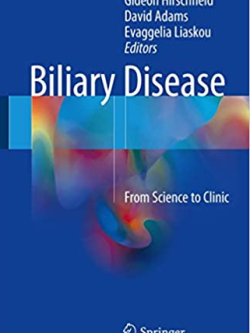 Biliary Disease: From Science to Clinic 1st Edition Gideon Hirschfield, ISBN-13: 978-3319501666