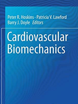 Cardiovascular Biomechanics 2017 Edition Peter R. Hoskins, ISBN-13: 978-3319464053