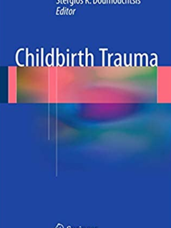 Childbirth Trauma 2017 Edition by Stergios K. Doumouchtsis, ISBN-13: 978-1447167105