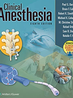 Clinical Anesthesia 8th Edition Paul G. Barash, ISBN-13: 978-1496337009