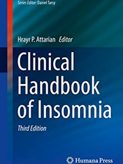 Clinical Handbook of Insomnia 3rd Edition Hrayr P. Attarian, ISBN-13: 978-3319413983
