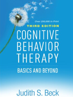 Cognitive Behavior Therapy: Basics and Beyond 3rd Edition by Judith S. Beck, ISBN-13: 978-1462544196