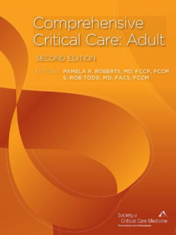 Comprehensive Critical Care: Adult 2nd Edition Pamela R. Roberts, ISBN-13: 978-1620750612