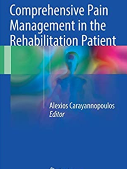 Comprehensive Pain Management in the Rehabilitation Patient, ISBN-13: 978-3319167831