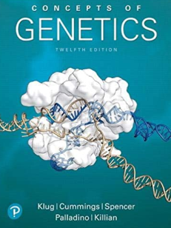 Concepts of Genetics 12th Edition by William Klug, ISBN-13: 978-0134604718