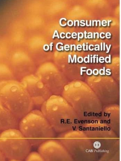 Consumer Acceptance of Genetically Modified Foods by Robert E. Evenson, ISBN-13: 978-0851997476