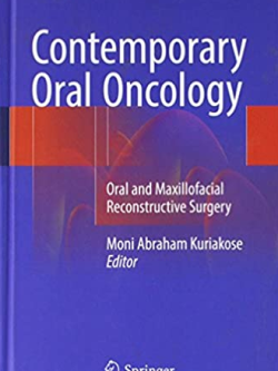 Contemporary Oral Oncology by Moni Abraham Kuriakose, ISBN-13: 978-3319527536