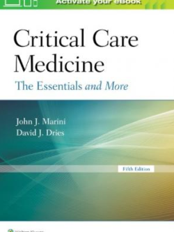 Critical Care Medicine: The Essentials and More 5th Edition by John J Marini, ISBN-13: 978-1496302915