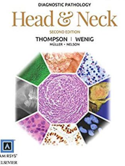 Diagnostic Pathology: Head and Neck 2nd Edition, ISBN-13: 978-0323392556