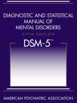 Diagnostic and Statistical Manual of Mental Disorders DSM-5 5th Edition, ISBN-13: 978-0890425558