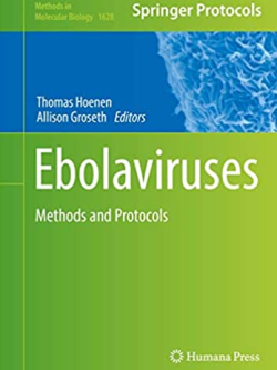 Ebolaviruses: Methods and Protocols by Thomas Hoenen, ISBN-13: 978-1493971152