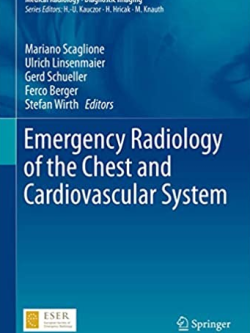 Emergency Radiology of the Chest and Cardiovascular System, ISBN-13: 978-3319425825