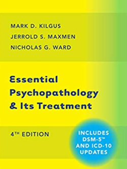 Essential Psychopathology & Its Treatment 4th Edition, ISBN-13: 978-0393710649